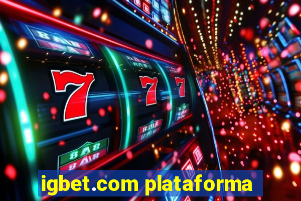 igbet.com plataforma